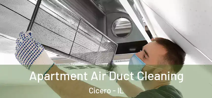  Apartment Air Duct Cleaning Cicero - IL