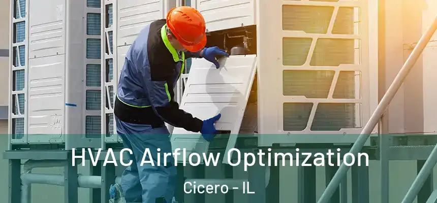 HVAC Airflow Optimization Cicero - IL