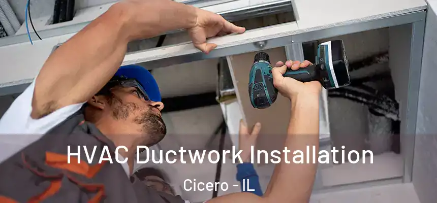 HVAC Ductwork Installation Cicero - IL