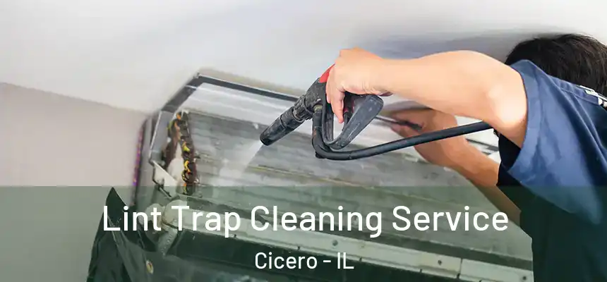 Lint Trap Cleaning Service Cicero - IL
